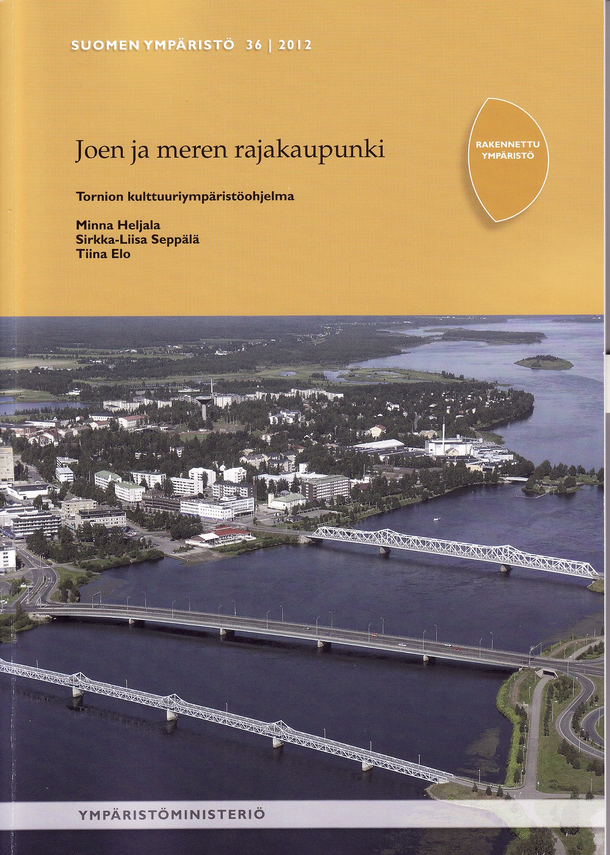 Joen ja meren rajakaupunki - Suomen Kotiseutuliitto