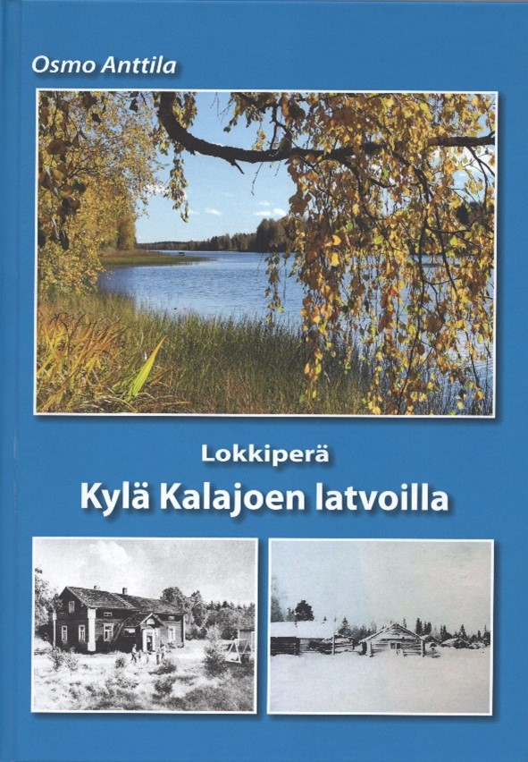 Lokkiperä Kylä Kalajoen latvoilla - Suomen Kotiseutuliitto